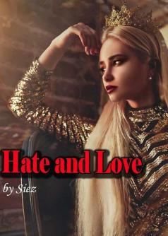 Hate and Love