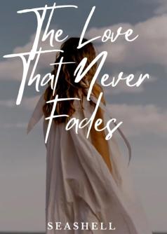 The Love That Never Fades