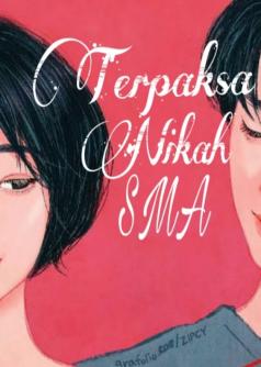 Terpaksa   Nikah SMA