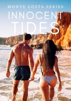 Monte Costa Series #2: Innocent Tides