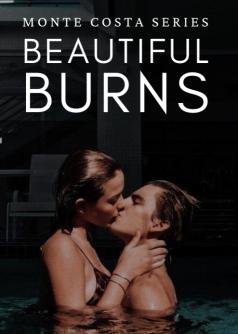 Monte Costa Series #4: Beautiful Burns