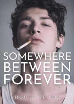 Somewhere Between Forever