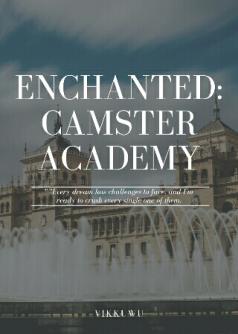 Enchanted: Camster Academy