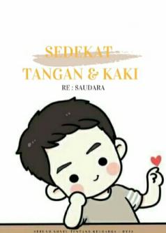 Sedekat Tangan dan Kaki