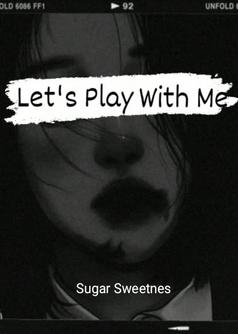 Let's Play With Me