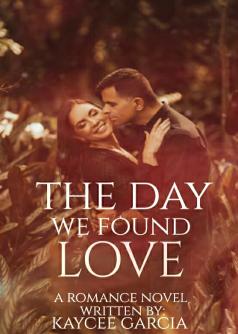 THE DAY WE FOUND LOVE