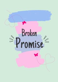 Broken promise