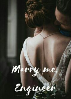 Marry Me, Engineer
