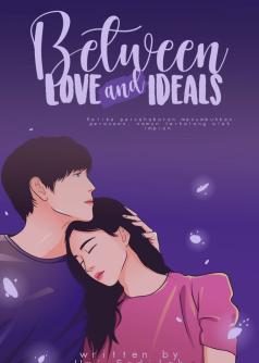 Between Love and Ideals