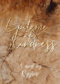 Epitome of Kindness