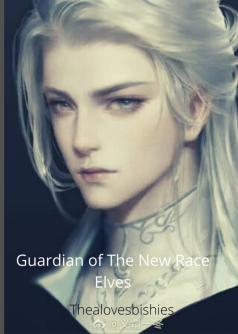 Guardian Of The New Race Elves