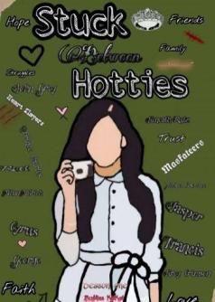 STUCK BETWEEN HOTTIES (Season One)