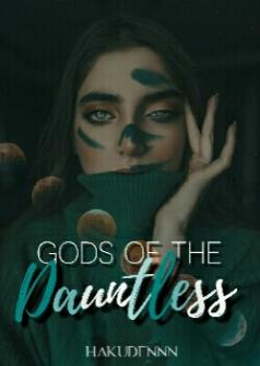 The Gods Of Dauntless