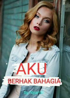 Aku Berhak Bahagia