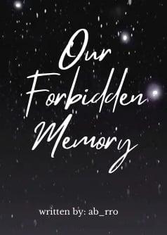 Our Forbidden Memory
