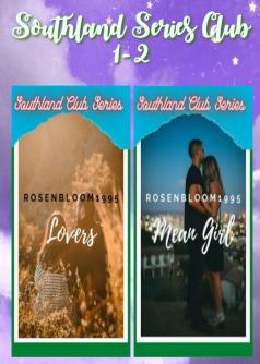 Southland Club Series:  Lovers and Mean Girl