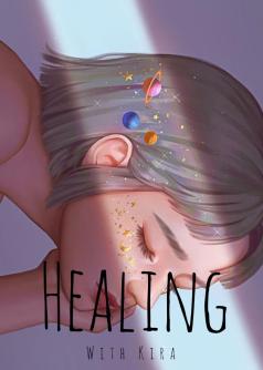 HEALING WITH KIRA