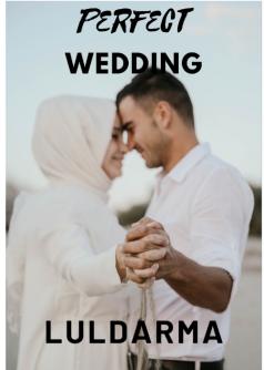PERFECT WEDDING