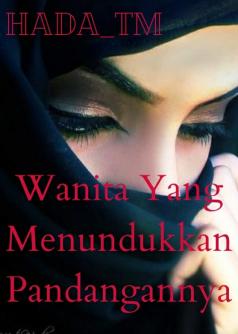 Wanita Yang Menundukkan Pandangannya