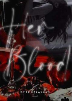 Her Blood.