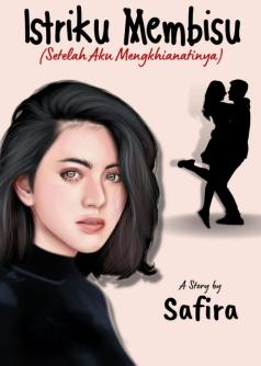 Istriku  Membisu (setelah aku mengkhianatinya)