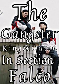 The Gangster king and queen in section falco