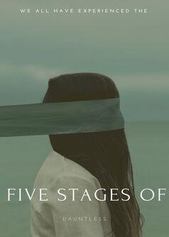 The Five Stages Of...