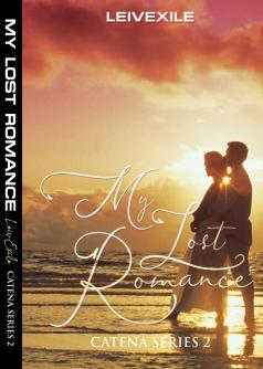 My Lost Romance (Catena Series 2)