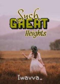 Such Great Heights