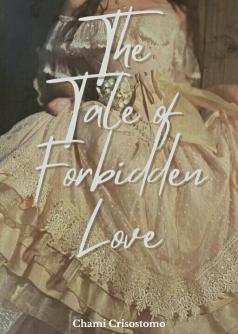 The Tale of Forbidden Love