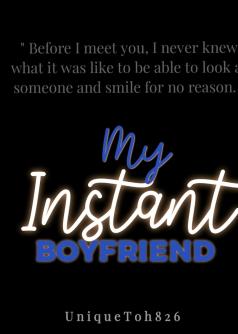 My Instant Boyfriend