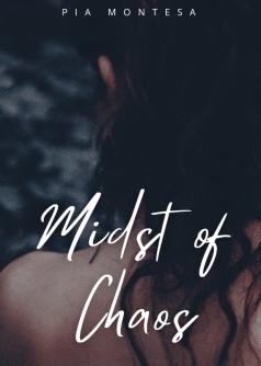 Midst of Chaos