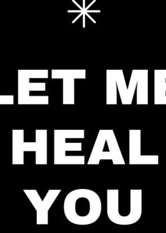 Let Me Heal You