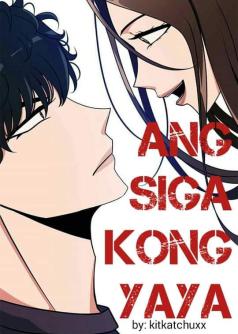ANG SIGA KONG YAYA
