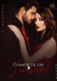 O amor de um Invisível