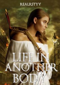 LIFE IN ANOTHER BODY