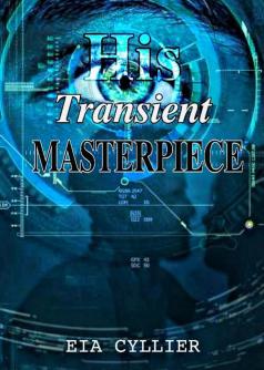 His Transient Masterpiece