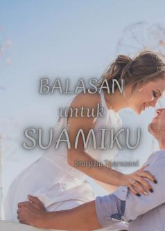 Balasan Untuk Suamiku