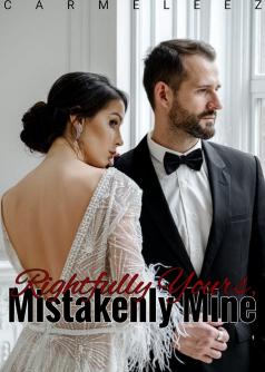 Rightfully Yours, Mistakenly Mine