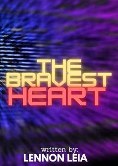 The Bravest Heart