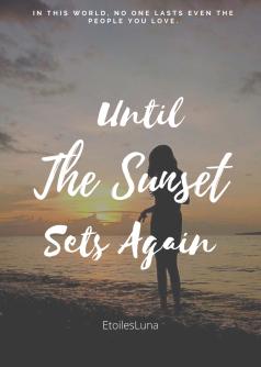 Until The Sunset Sets Again (ENGLISH)