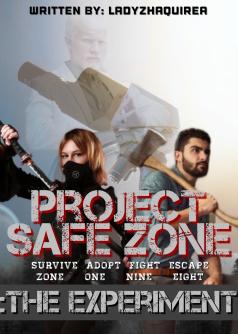 Project Safe Zone: The Experiment