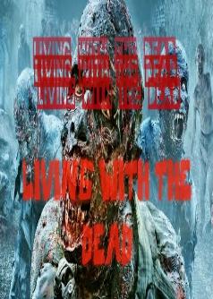 Living With The Dead