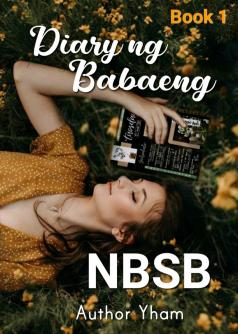 Diary Ng Babaeng NBSB (Book 1)