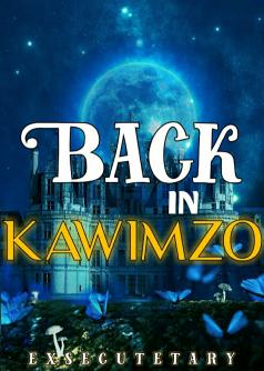 Back in Kawimzo (Sequel)