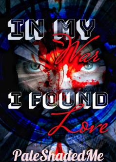In My War, I Found Love
