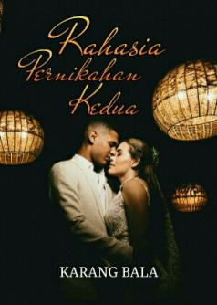 Rahasia Pernikahan Kedua