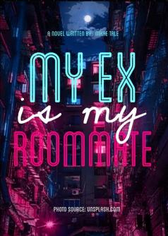 My Ex is my Roommate