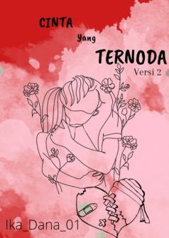 CINTA Yang TERNODA