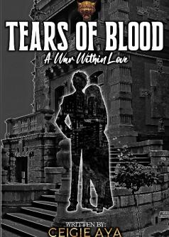 TEARS OF BLOOD: A War Within Love